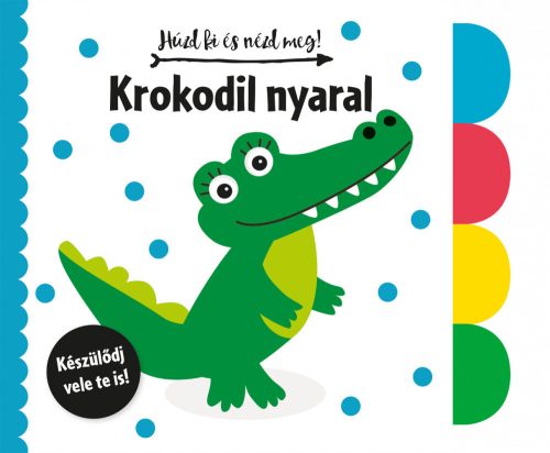 Napraforgó Húzd ki és nézd meg - Krokodil nyaral